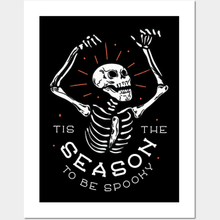 This The Season To Be Spooky- Halloween skull Posters and Art